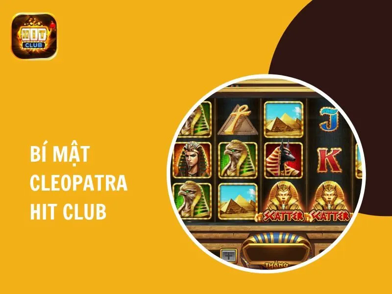 bí mật Cleopatra Hit Club