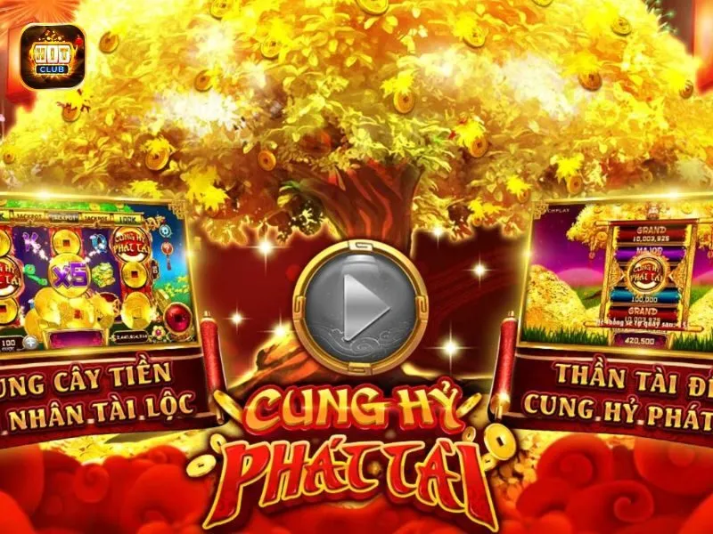 Cung Hỷ Phát Tài thuộc thể loại Nổ hũ tại Hit Club