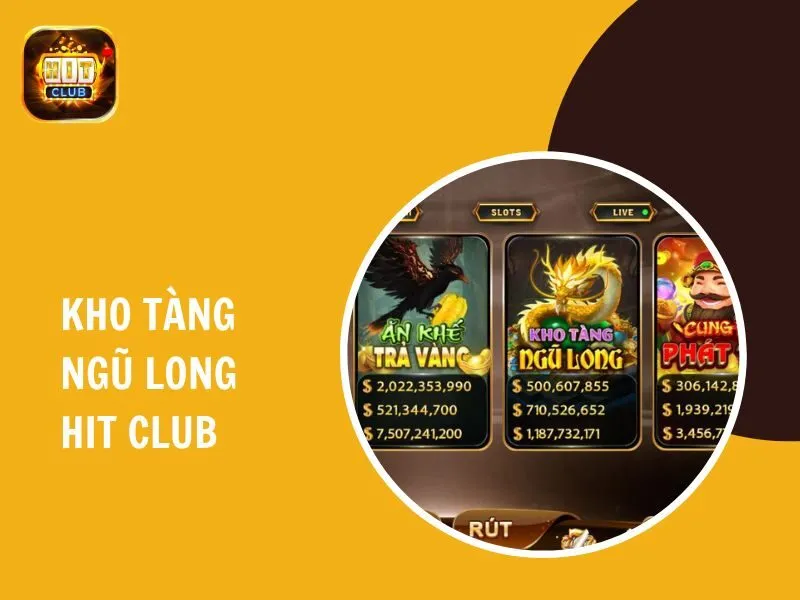 kho tàng ngũ long hit club