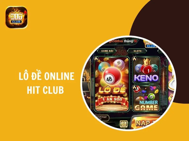 Lô đề online Hit Club