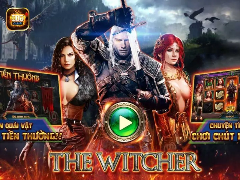 Siêu quay hũ The Witcher Wild Hunt hay nhất 2024