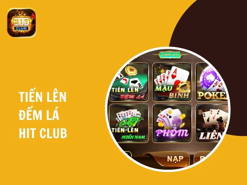 tiến lên đếm lá Hit Club