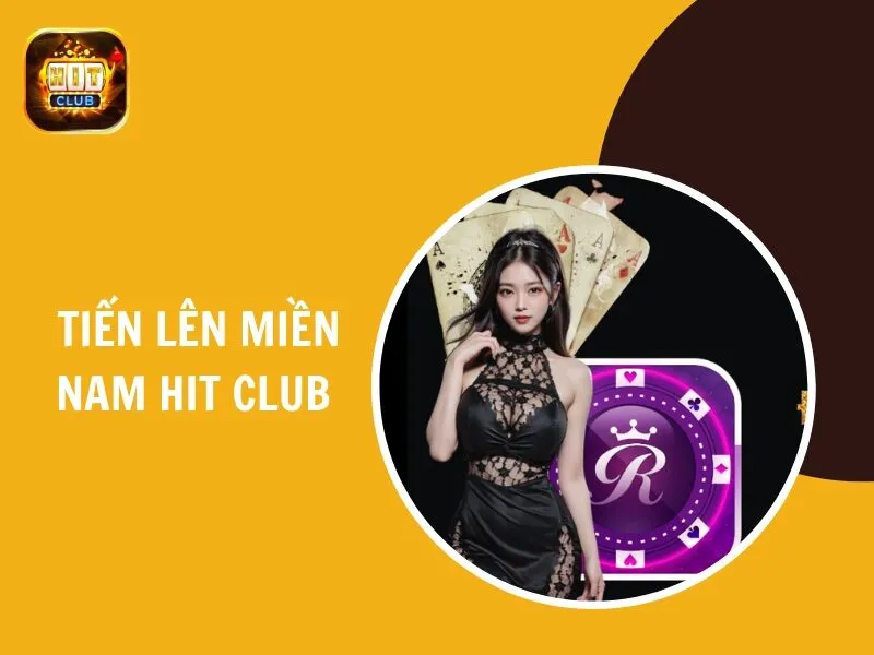 Tiến lên miền Nam Hit Club